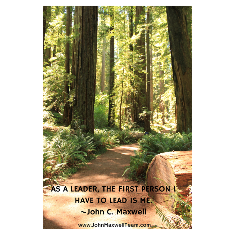 As a leader, the first person I have to lead is me.